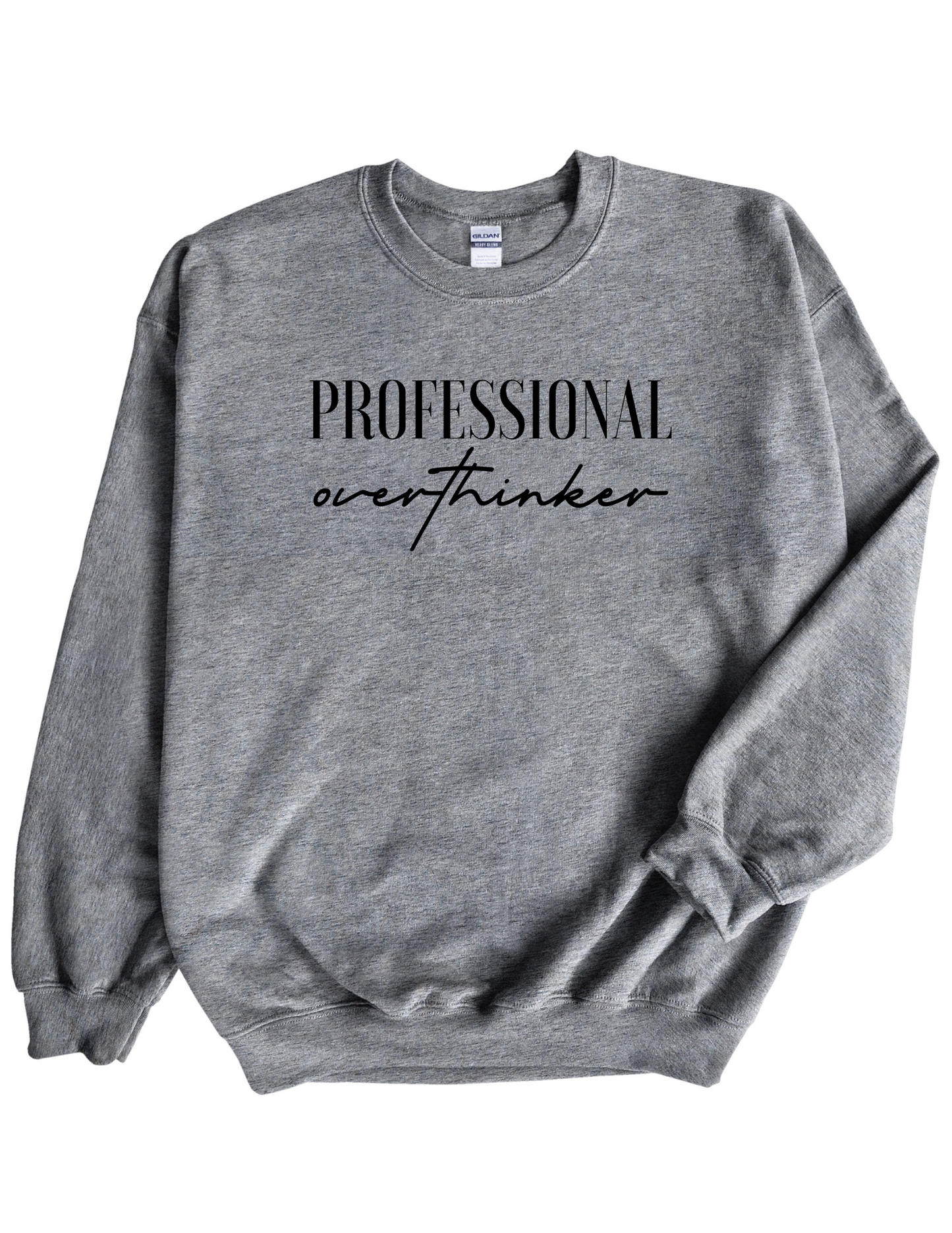 Professional Overthinker Sweatshirt