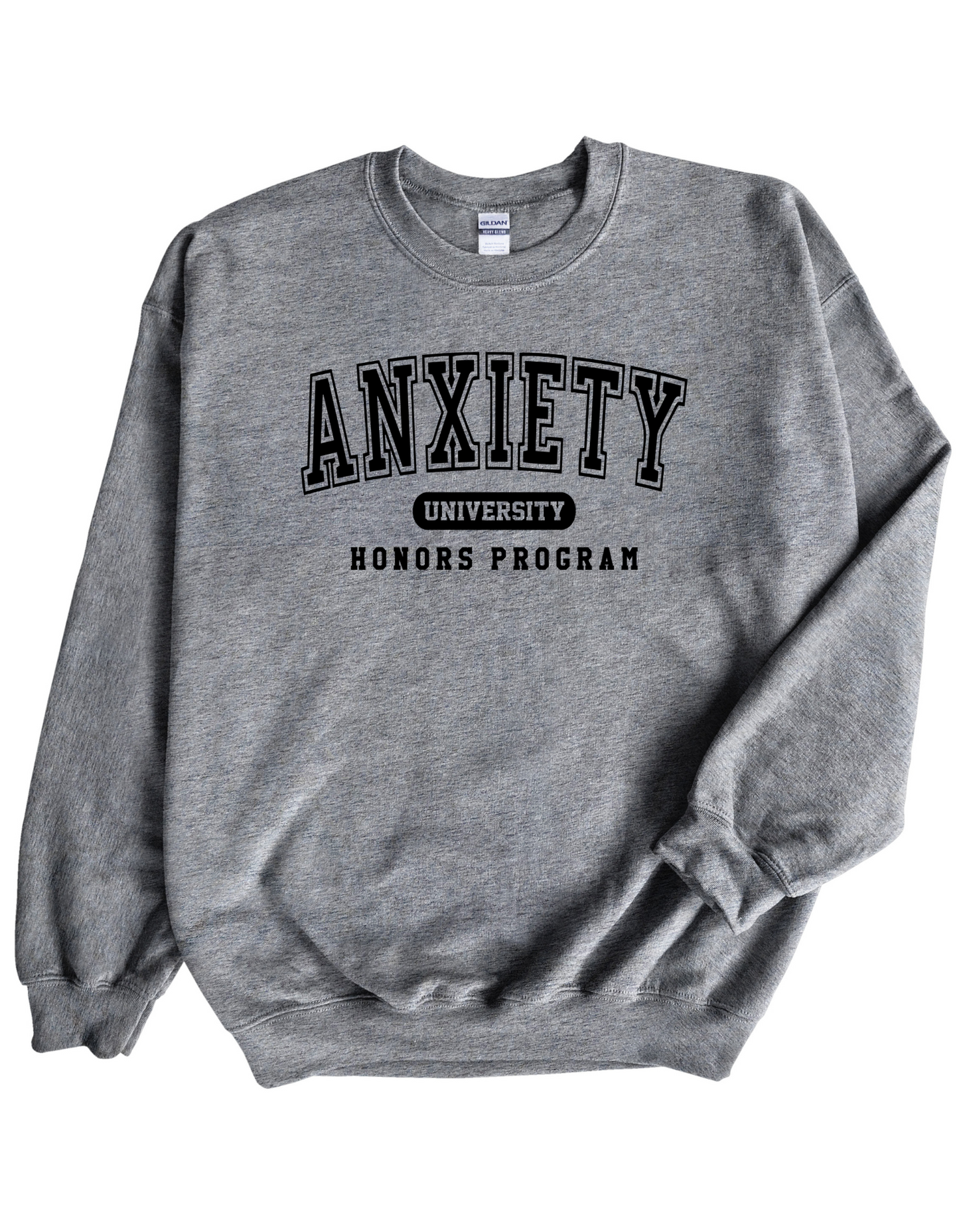 Anxiety University Sweatshirt