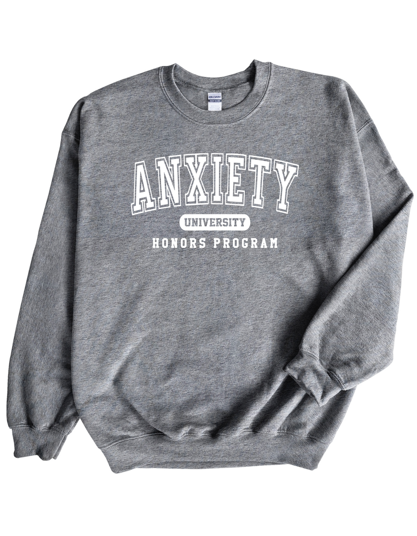 Anxiety University Sweatshirt