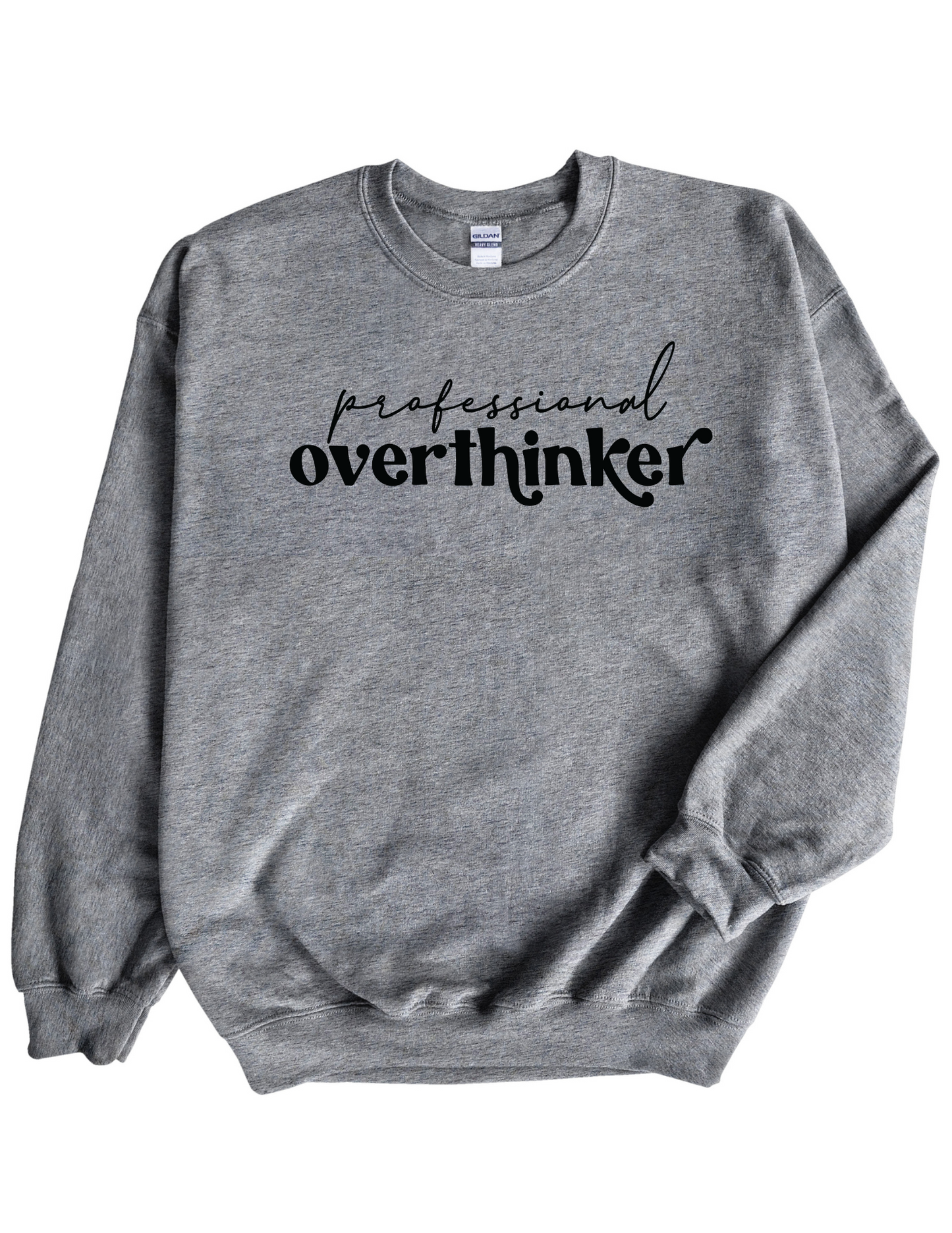 Professional Overthinker Sweatshirt