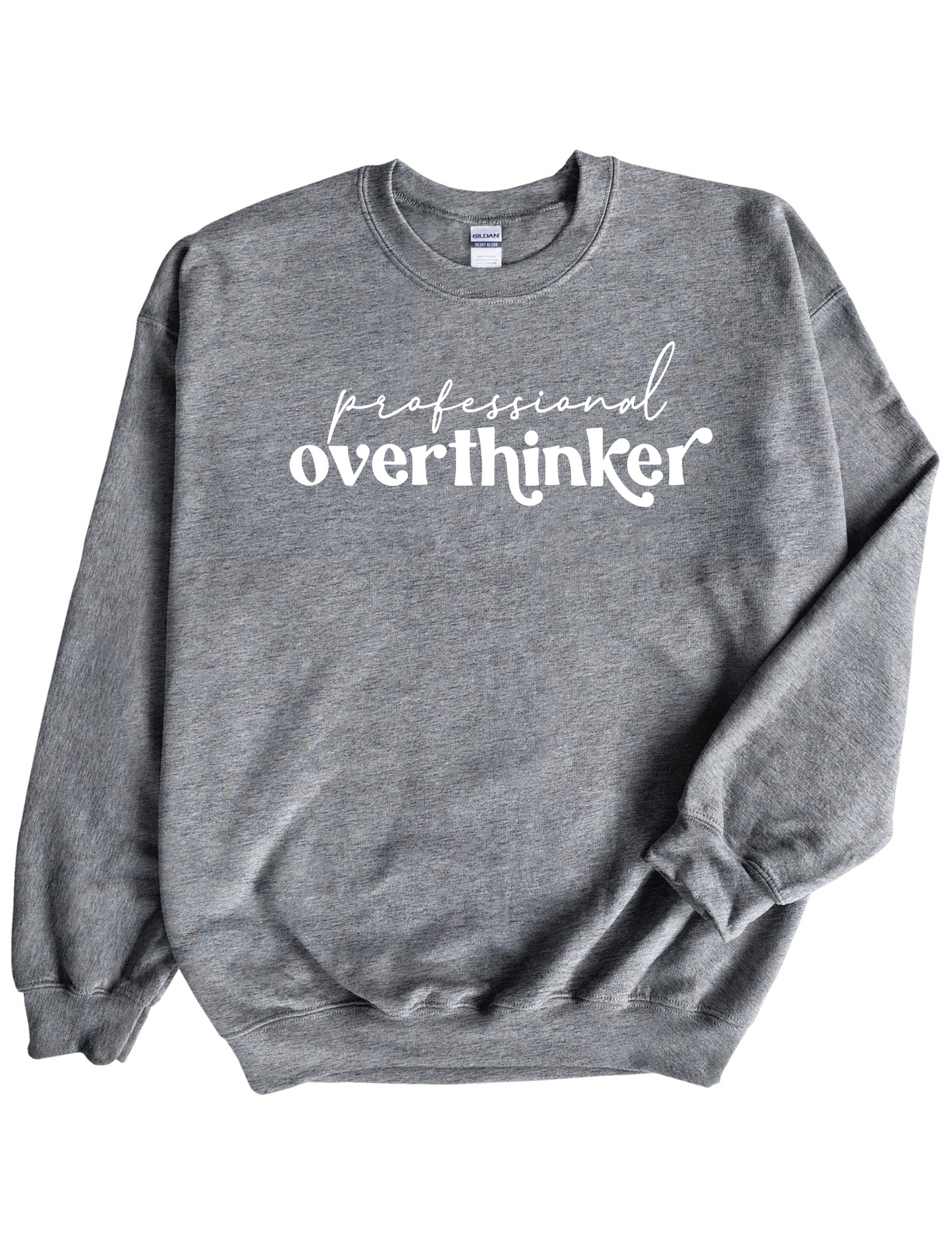 Professional Overthinker Sweatshirt