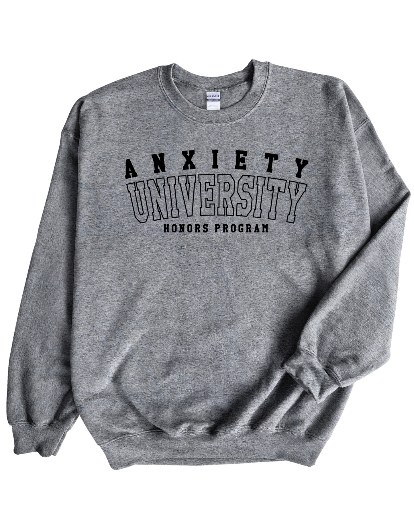 Anxiety University Sweatshirt