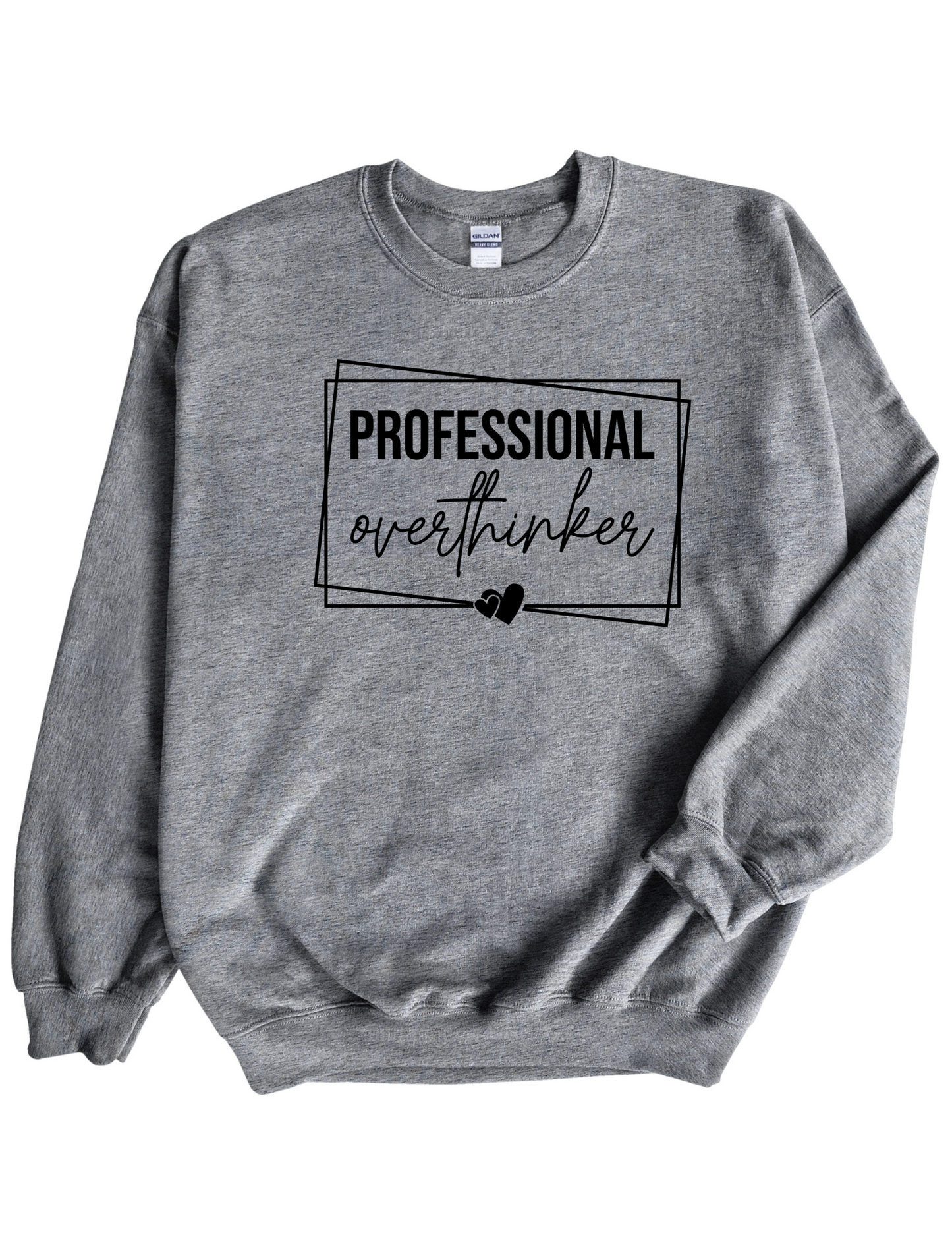 Professional Overthinker Sweatshirt