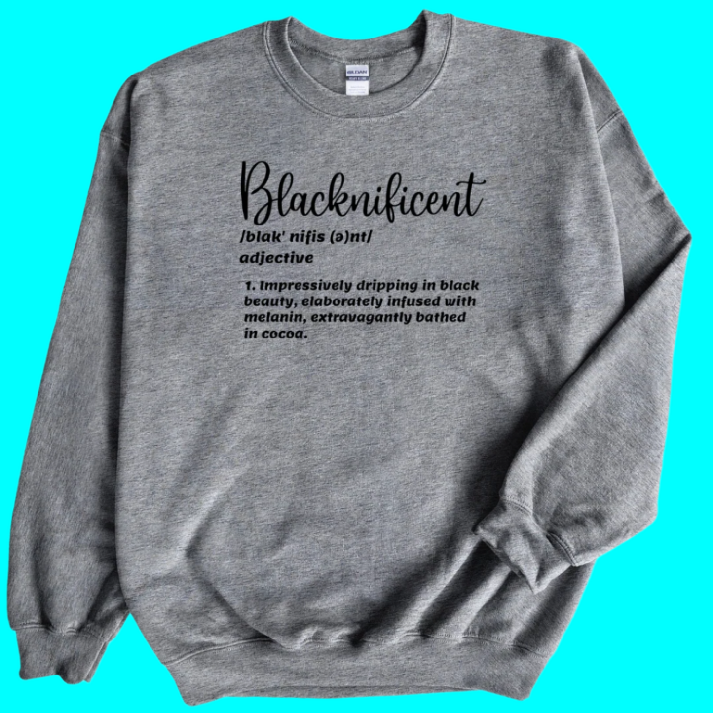 Blacknificent Definition Sweatshirt