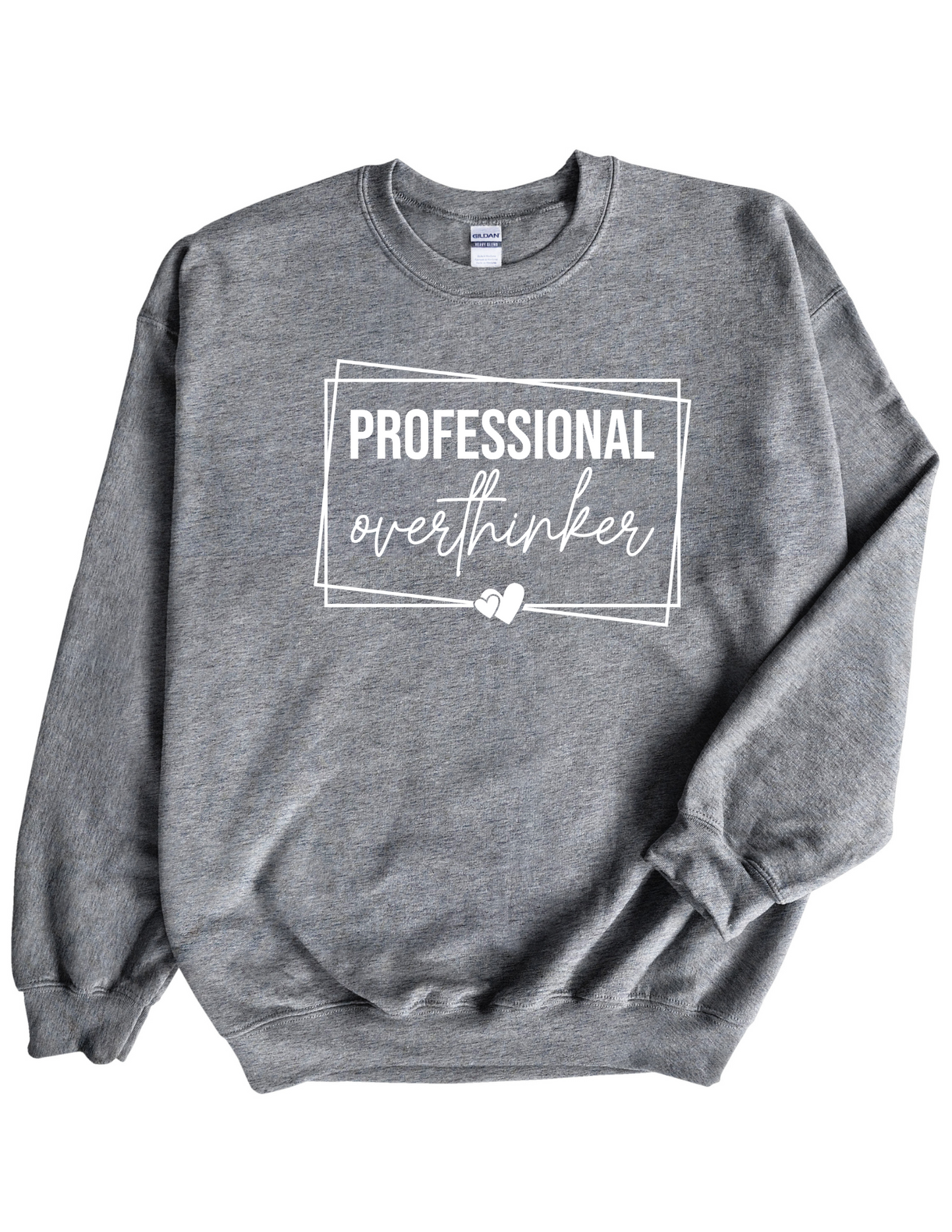 Professional Overthinker Sweatshirt