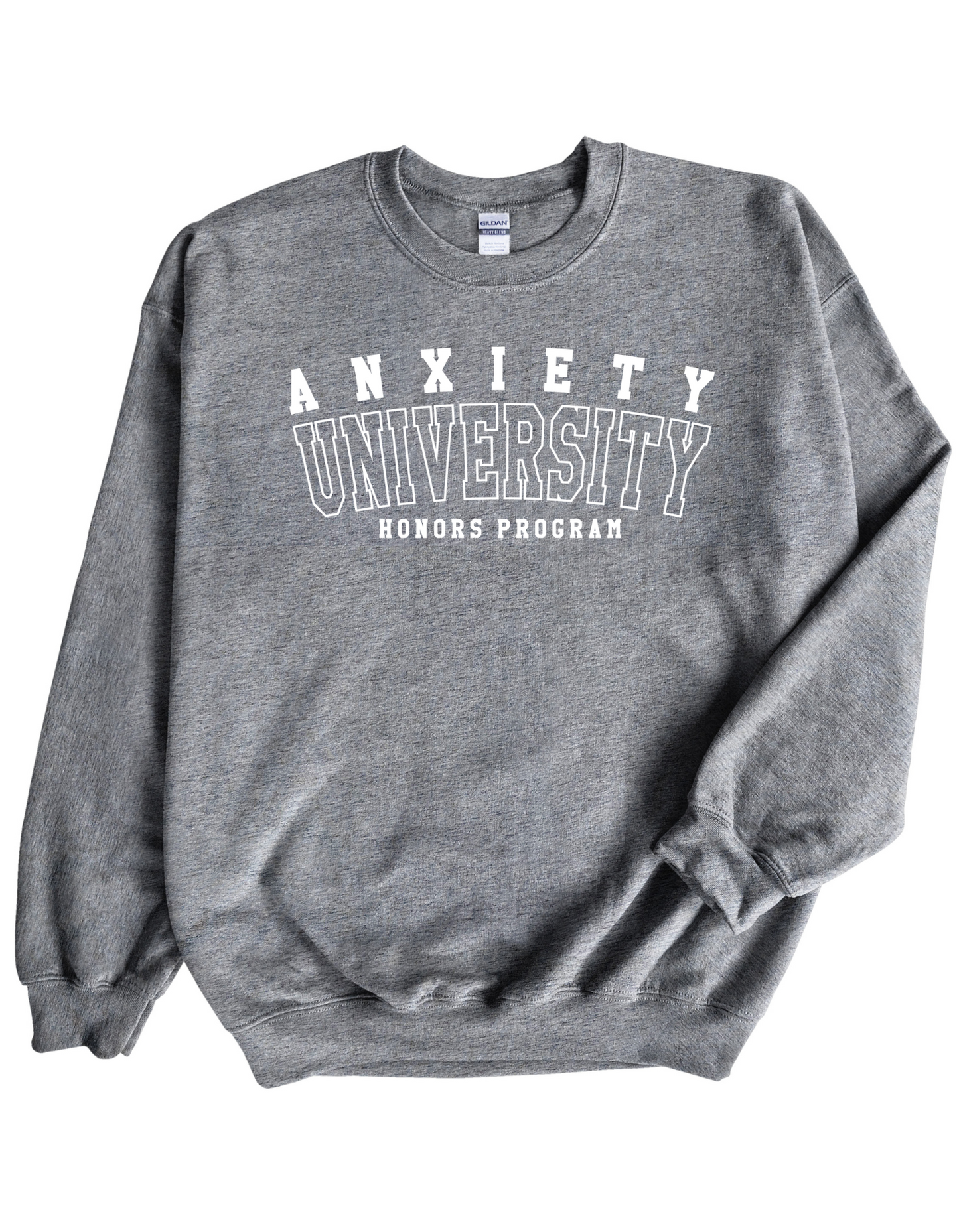 Anxiety University Sweatshirt