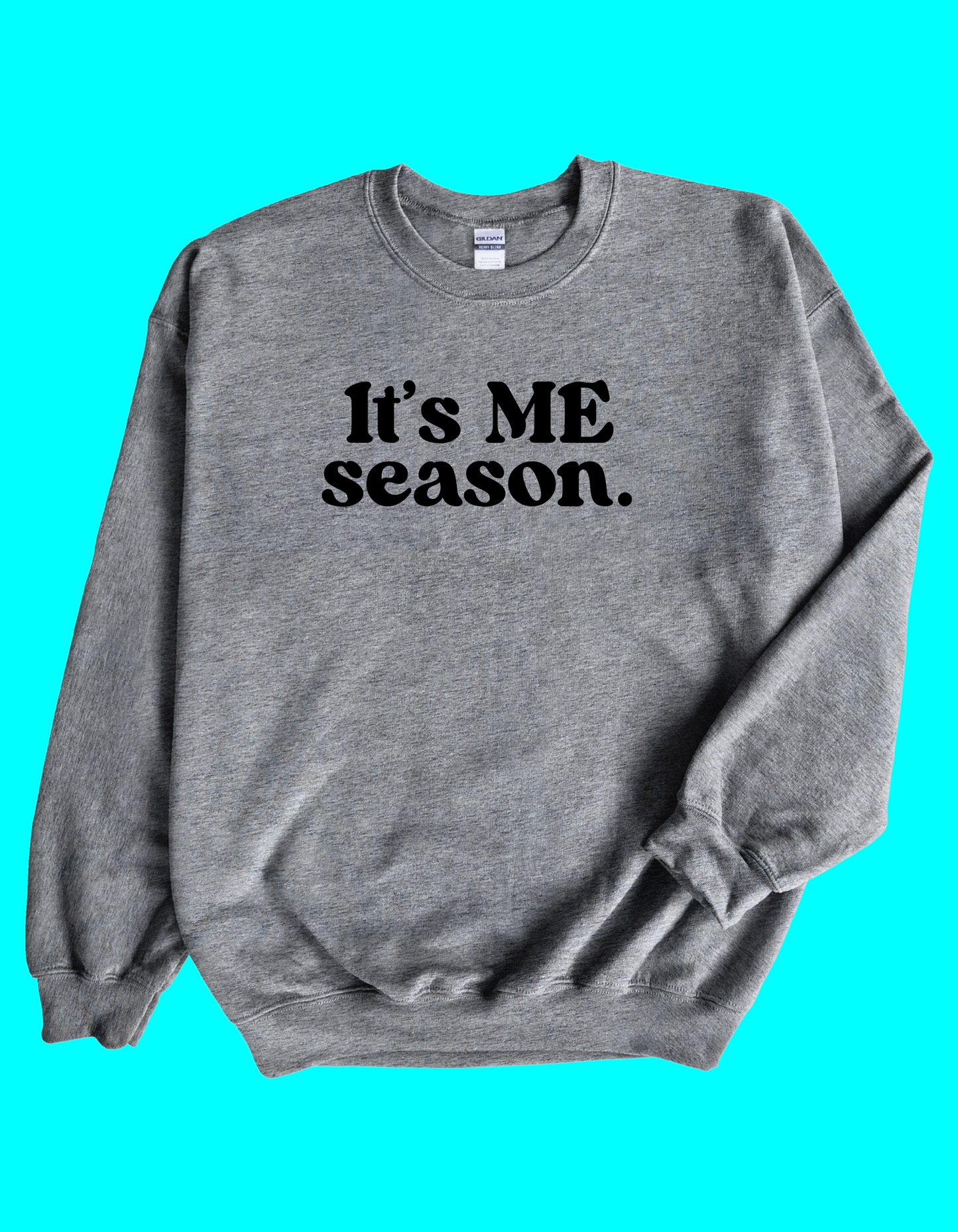 It's ME Season Sweatshirt