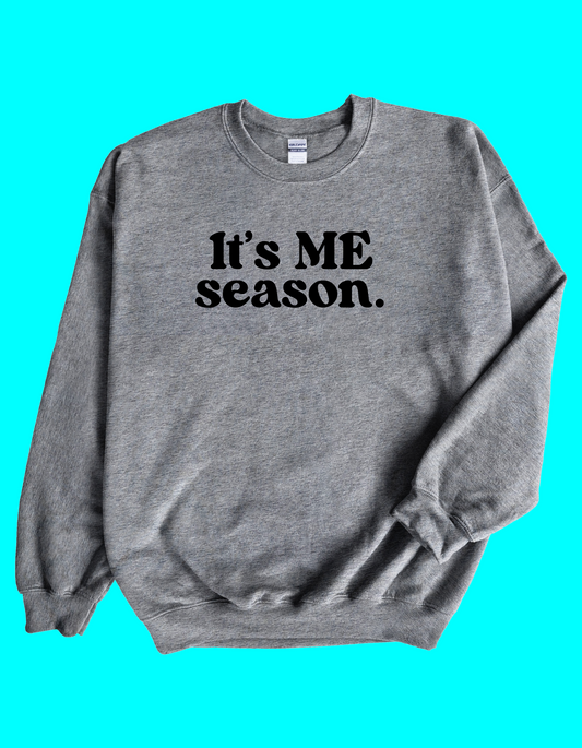 It's ME Season Sweatshirt